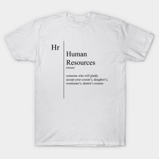 Funny Human Resources Definition T-Shirt